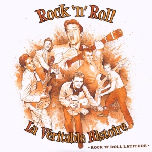 Various - Rock'n Roll-La Veritable Histoire i gruppen CD / Pop-Rock,Övrigt hos Bengans Skivbutik AB (543161)