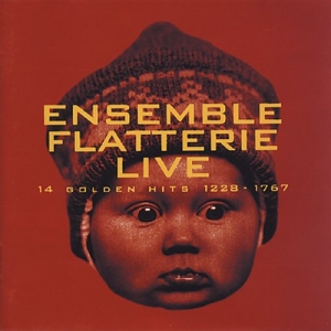 Ensemble Flatterie - 14 Golden Hits 1228-1767 i gruppen Externt_Lager / Naxoslager hos Bengans Skivbutik AB (543256)