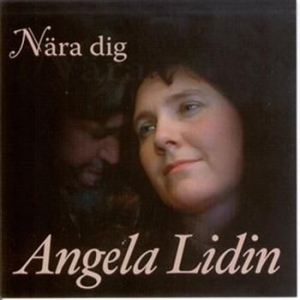 Lidin Angela - Nära Dig i gruppen Externt_Lager / Naxoslager hos Bengans Skivbutik AB (543418)