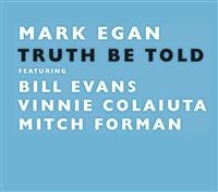 Egan Mark - Truth Be Told i gruppen CD / Jazz hos Bengans Skivbutik AB (543947)