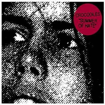 Crocodiles - Summer Of Hate i gruppen CD / Rock hos Bengans Skivbutik AB (544212)