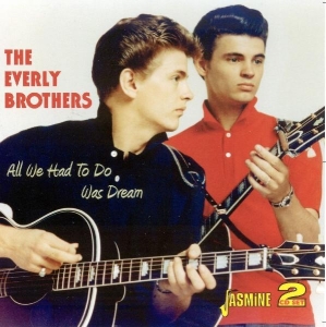 Everly Brothers - All We Had To Do Is Dream i gruppen CD / Pop-Rock hos Bengans Skivbutik AB (544390)