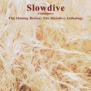 Slowdive - Shining Breeze - The Slowdive Antho i gruppen CD / Pop-Rock hos Bengans Skivbutik AB (544528)