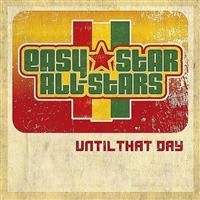 Easy Star All-Stars - Until That Day i gruppen CD / Reggae hos Bengans Skivbutik AB (544654)