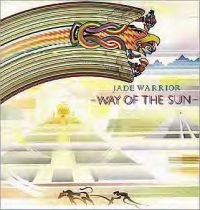 Jade Warrior - Way Of The Sun i gruppen CD / Pop-Rock hos Bengans Skivbutik AB (544925)
