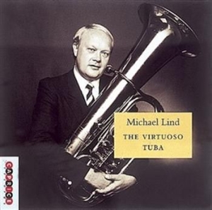 Lind Michael - The Virtuoso Tuba i gruppen Externt_Lager / Naxoslager hos Bengans Skivbutik AB (545052)