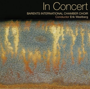 Barents Kammarkör / Erik Westberg - In Concert i gruppen Externt_Lager / Naxoslager hos Bengans Skivbutik AB (545276)