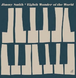 Jimmy Smith - Eight Wonder Of The World i gruppen CD / Jazz/Blues hos Bengans Skivbutik AB (545374)