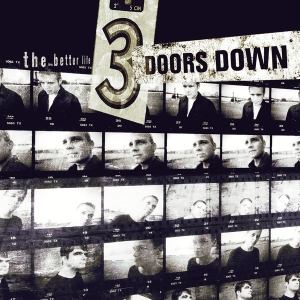 3 Doors Down - The Better Life i gruppen CD / Pop-Rock hos Bengans Skivbutik AB (545413)