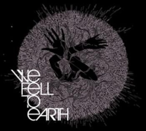 We Fell To Earth - We Fell To Earth i gruppen VI TIPSAR / Blowout / Blowout-CD hos Bengans Skivbutik AB (545655)
