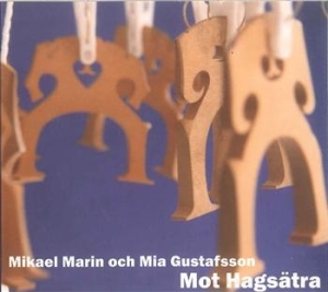 Marin Mikael And Mia Gustafsson - Mot Hagsätra i gruppen CD / Pop-Rock,Svensk Musik hos Bengans Skivbutik AB (546246)