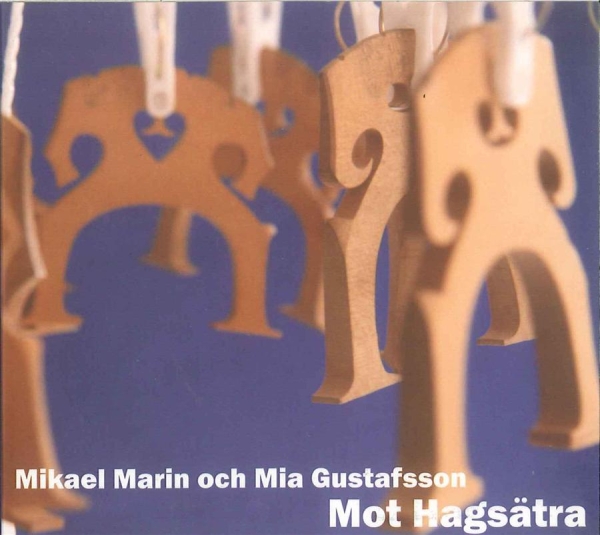 Marin Mikael And Mia Gustafsson - Mot Hagsätra i gruppen CD / Toppsäljare hos Bengans Skivbutik AB (546246)