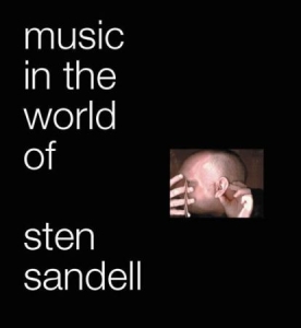 Sandell Sten - Music In The World Of Sten Sandell i gruppen Externt_Lager / Naxoslager hos Bengans Skivbutik AB (546448)