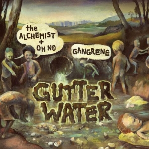 Gangrene (The Alchemist & Oh No) - Gutter Water i gruppen CD / Hip Hop hos Bengans Skivbutik AB (546454)