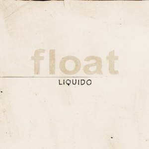 Liquido - Float (+ Extraspår) i gruppen CD / Hårdrock hos Bengans Skivbutik AB (546498)