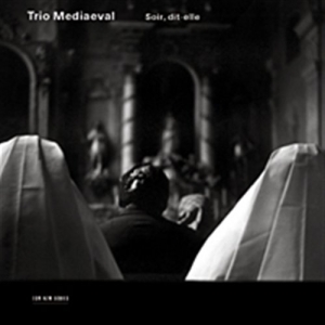 Trio Mediaeval - Soir, Dit-Elle i gruppen Externt_Lager / Naxoslager hos Bengans Skivbutik AB (546844)