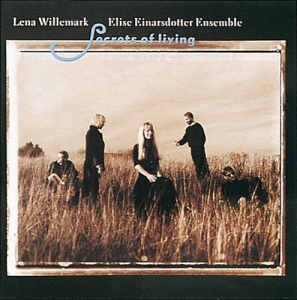Willemark Lena/Einarsdotter Elise - Secrets Of Living i gruppen CD / Elektroniskt,Svensk Folkmusik hos Bengans Skivbutik AB (546956)
