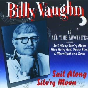 Vaughan Billy - Sail Along Silv'ry Moon i gruppen CD / Dansband-Schlager hos Bengans Skivbutik AB (547277)