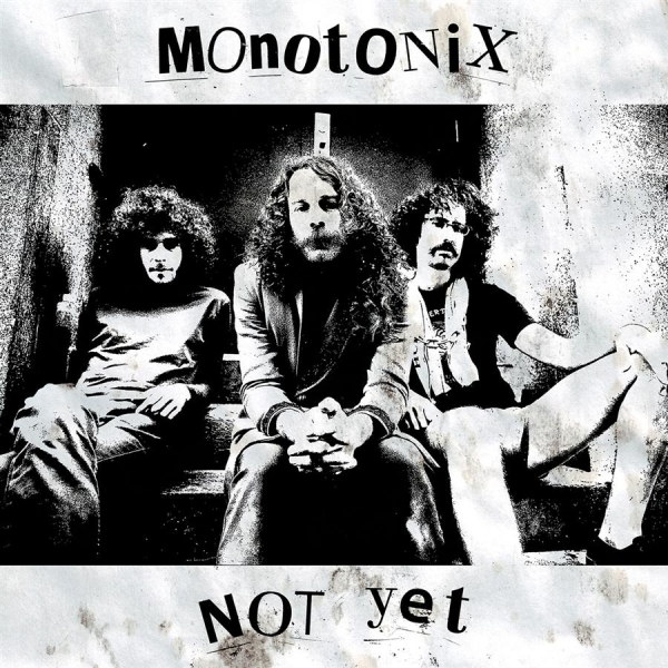 Monotonix - Not Yet i gruppen CD / Toppsäljare hos Bengans Skivbutik AB (547645)