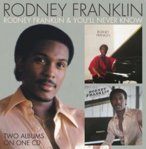 Rodney Franklin - Rodney Franklin / You'll Never Know i gruppen CD / RNB, Disco & Soul hos Bengans Skivbutik AB (547864)