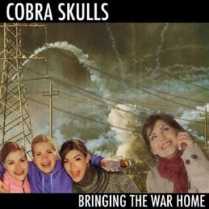 Cobra Skulls - Bringing The War Home i gruppen CD / Pop-Rock hos Bengans Skivbutik AB (547938)