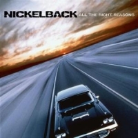 Nickelback - All The Right Reasons i gruppen CD / Pop-Rock hos Bengans Skivbutik AB (548072)