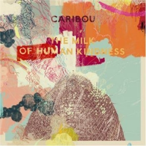 Caribou - Milk Of Human Kindness i gruppen CD / Pop hos Bengans Skivbutik AB (548511)