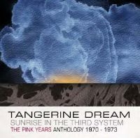Tangerine Dream - Sunrise In The Third System - The P i gruppen CD / Pop-Rock hos Bengans Skivbutik AB (549261)