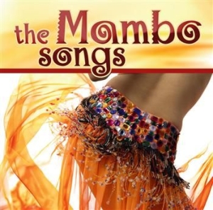Mambo Songs - Various i gruppen CD / Elektroniskt hos Bengans Skivbutik AB (549912)