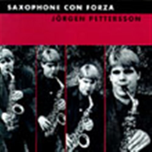 Pettersson Jörgen - Saxophone Con Forza i gruppen ÖVRIGT / Övrigt / aub hos Bengans Skivbutik AB (549913)