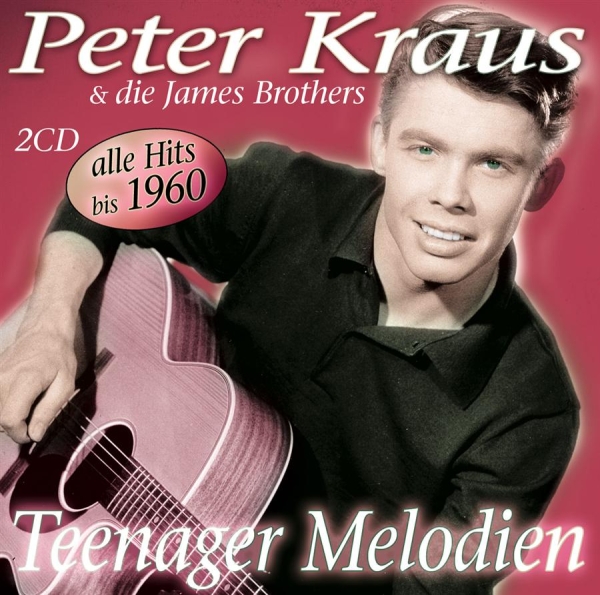 Kraus Peter And Die James Brothers - Teenager Melodien i gruppen CD / Toppsäljare hos Bengans Skivbutik AB (550002)