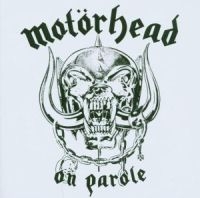 MOTORHEAD - ON PAROLE i gruppen CD / Pop-Rock hos Bengans Skivbutik AB (5500800)