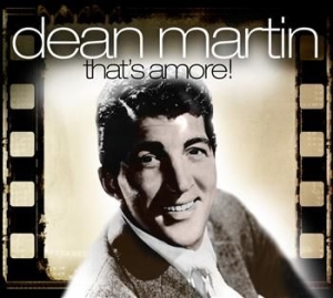 Dean Martin - That's Amore! i gruppen CD / Pop-Rock hos Bengans Skivbutik AB (550186)