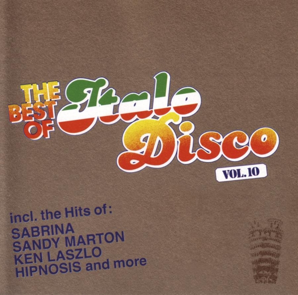 Various Artists - Best Of Italo Disco Vol. 10 i gruppen CD / Toppsäljare hos Bengans Skivbutik AB (550279)