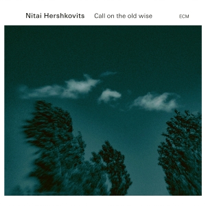 Nitai Hershkovits - Call On The Old Wise i gruppen CD / Jazz hos Bengans Skivbutik AB (5503097)