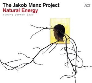 The Jacob Manz Project - Natural Energy i gruppen CD / Jazz hos Bengans Skivbutik AB (5503115)
