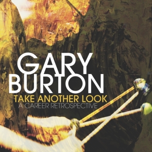 Burton Gary - Take Another Look: A Career Retrosp i gruppen VINYL / Jazz hos Bengans Skivbutik AB (5503150)