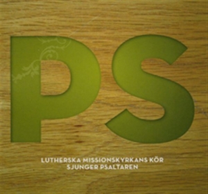 Lutherska Missionskyrkans Kör - Ps Lmk Sjunger Psaltaren i gruppen CD / Övrigt hos Bengans Skivbutik AB (5503990)