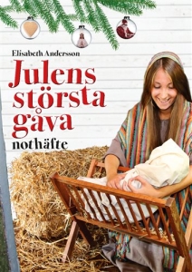 Andersson Elisabeth - Julens Bästa Gåva - Nothäfte i gruppen ÖVRIGT / Pocketböcker hos Bengans Skivbutik AB (5504185)