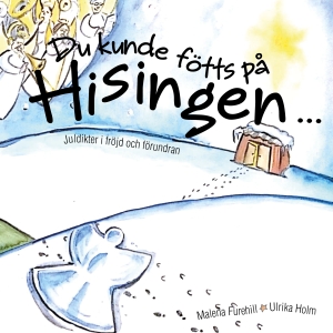 Furehill Malena /Holm Ulrika - Du Kunde Fötts På Hisingen (Bok) i gruppen ÖVRIGT / Pocketböcker hos Bengans Skivbutik AB (5504198)