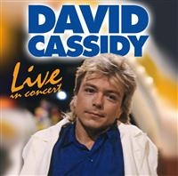 Cassidy  David - Live In Concert i gruppen CD / Dance-Techno,Pop-Rock hos Bengans Skivbutik AB (550454)