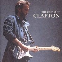 Derek & The Dominos Eric Clapton - Cream Of Clapton i gruppen ÖVRIGT / KalasCDx hos Bengans Skivbutik AB (550558)