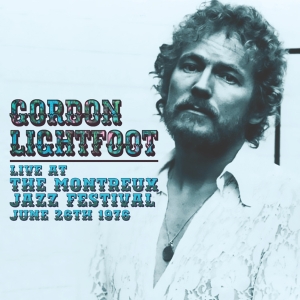Lightfoot Gordon - Live At The Montreux Jazz Festival, June i gruppen CD / Pop-Rock hos Bengans Skivbutik AB (5505780)
