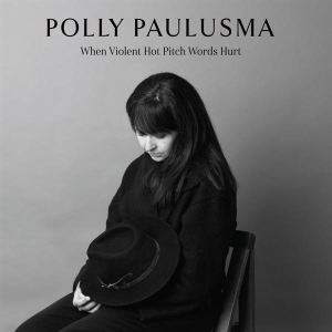 Paulusma Polly - When Violent Hot Pitch Words Hurt i gruppen CD / World Music hos Bengans Skivbutik AB (5505786)