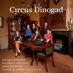 Summers Hilary / Maarten Ornstein / Mike - Circus Dinogad i gruppen CD / Klassiskt hos Bengans Skivbutik AB (5505789)