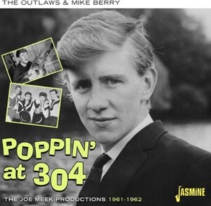 The Outlaws & Mike Berry - Poppin? At 304 - The Joe Meek Produ i gruppen CD / Pop-Rock hos Bengans Skivbutik AB (5505891)
