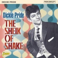 Pride Dickie - The Sheik Of Shake ? Expanded Editi i gruppen CD / Pop-Rock hos Bengans Skivbutik AB (5505892)