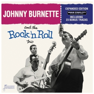 Johnny Burnette - And The Rock 'N' Roll Trio i gruppen CD / Pop-Rock hos Bengans Skivbutik AB (5505894)
