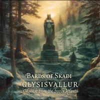 Bards Of Skaði - Glysisvallur: Musick From The Froze i gruppen CD / World Music hos Bengans Skivbutik AB (5506001)