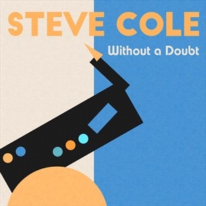 Steve Cole Adam Hawley - Without A Doubt i gruppen CD / Jazz hos Bengans Skivbutik AB (5506024)